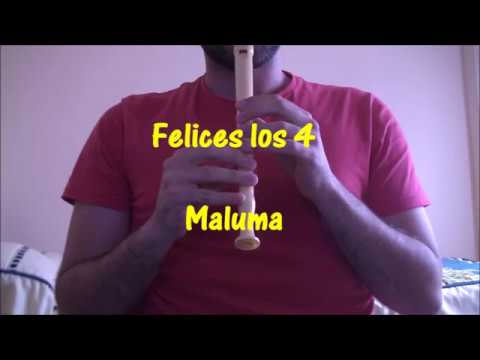 Felices los 4 - Maluma con Flauta Dulce (Notas)