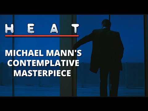 HEAT: Michael Mann's Contemplative Masterpiece