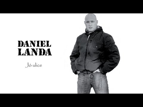 Daniel Landa - Jó, ulice!