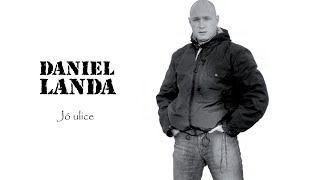 Videoklip Daniel Landa - Jó, ulice! s textom piesne