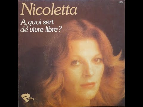 Nicoletta - A Quoi Sert De Vivre Libre - 1975