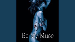 Be My Muse Music Video