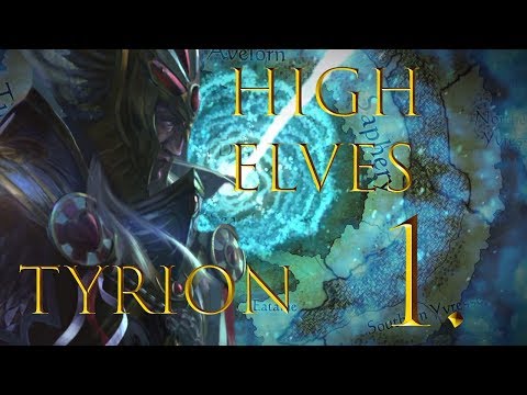 Lord Tyrion - Total War : Warhammer II - High Elves campaign - 1#
