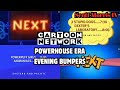 Cartoon Network Recreated Powerhouse Era Evening Bumpers 1998 2004