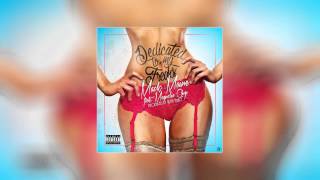 Mack Maine ft. Magnolia Chop - Dedicated To My Freaks [Audio]