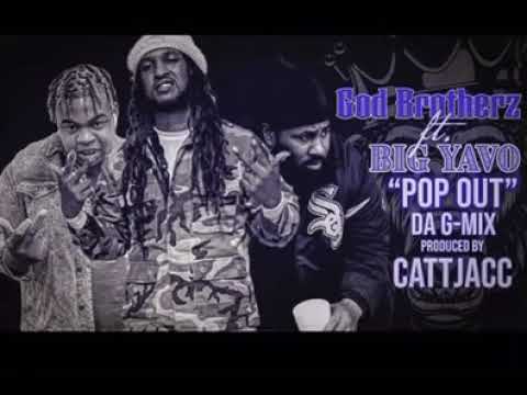 GOD BrotherZ ft BIG YAVO “Pop Out”