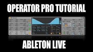 Video thumbnail for Ableton Operator Synth Tutorial Deep Dive by Seed To Stage