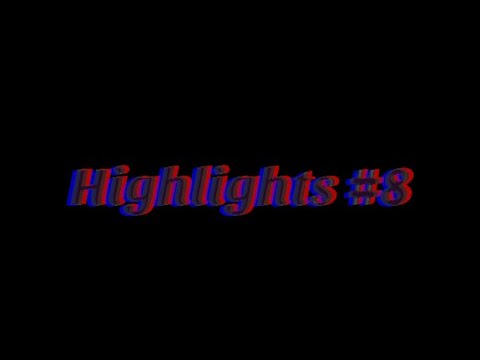 Creedz Highlights #8 (No Diggity)