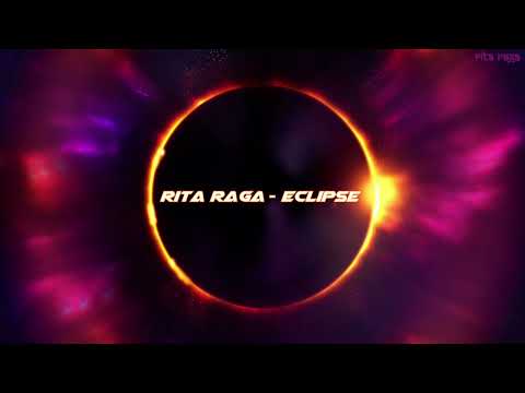 Rita Raga - Eclipse