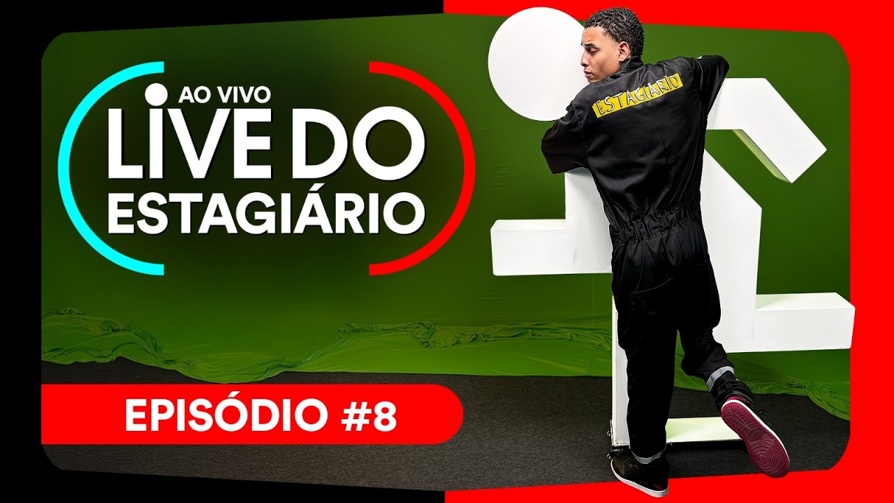 LIVE DO ESTAGIÁRIO #8