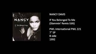 NANCY DAVIS - If You Belonged To Me (Slammin' Remix Edit) - 1992