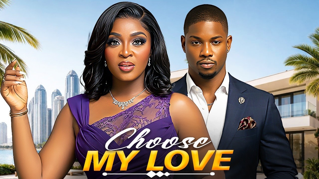 CHOOSE MY LOVE (VICTORY MICHAEL, LOLADE OKUSANYA) Latest Nigerian Movies 2026