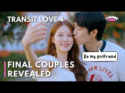 FINAL COUPLES | Transit Love Season 4 Episode 21 | Exchange 4