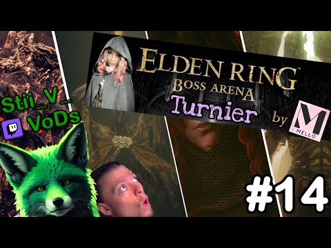 Elden Ring BOSS ARENA Turnier von MELLO [#14] 🔥 - Übung + Spieltage | Twitch-Stream VoD von Stii_V_💚