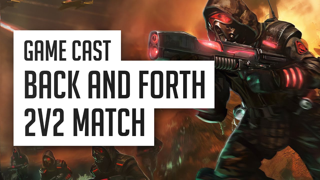 [C&C3: Kane's Wrath] Game Cast - Back and Forth 2vs2 Match!