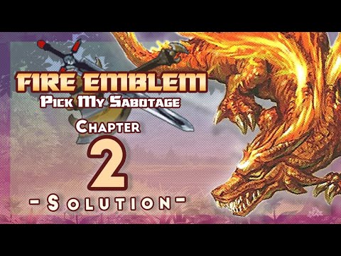 FE7 Pick My Sabotage - Ch2 Edits & Solution