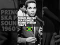 Prince Buster: The Innovator Behind Ska and Rocksteady #blackhistory #history #facts #skamusic