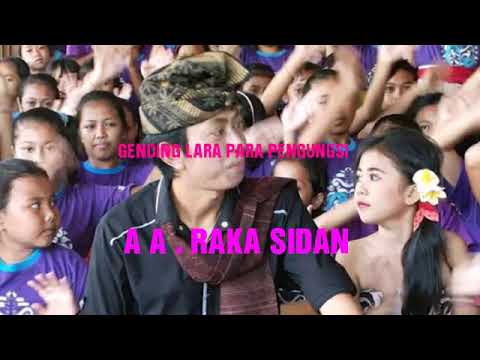 AA .RAKA SIDAN ( GENDING LARA PARA PENGUNGSI )