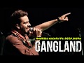 Gangland Mankirt Aulakh Full Video