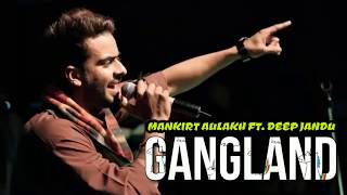 Gangland Mankirt Aulakh full video