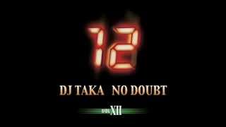 DJ Taka No Doubt Vol.12 (Disc.1)