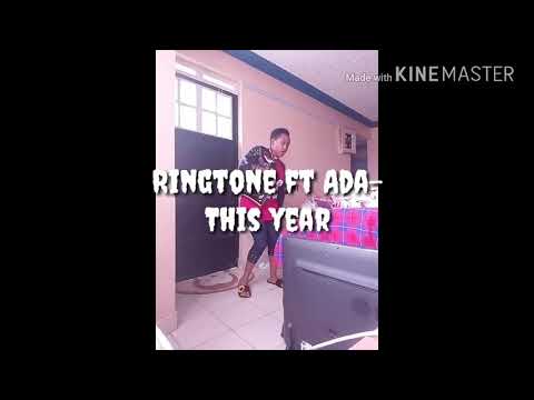 Ringtone ft Ada- This year