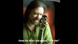 Dennis Locorriere - Ask Her - Post Cool - Proper Records