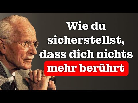 Wie du es schaffst, dass dir nichts und niemand mehr schaden kann – Carl Jung