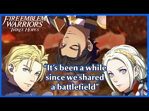 Dimitri vs Edelgard vs Claude unique dialogue - Fire Emblem Warriors Three Hopes