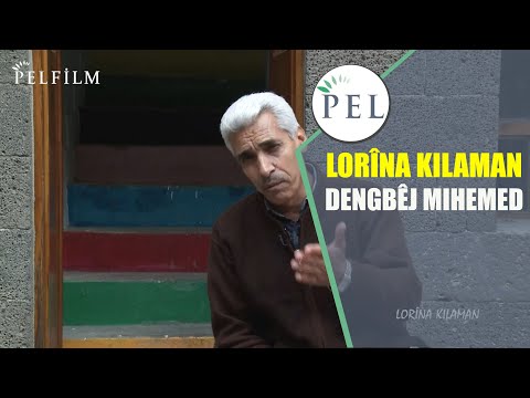 LORÎNA KILAMAN - DENGBÊJ MIHEMEDÊ HEZANÎ