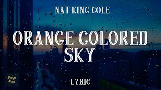 Orange Colored Sky - Nat King Cole (LYRICS) | Django Music