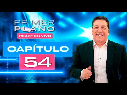 🔴 CAPÍTULO 54 😱 PRIMER PLANO 🤩Domingo 18 de enero ✨