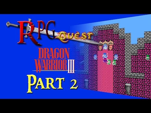 RPG Quest #66: Dragon Warrior III (NES) Part 2