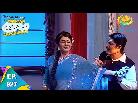 Taarak Mehta Ka Ooltah Chashmah - Episode 927 - Full Episode