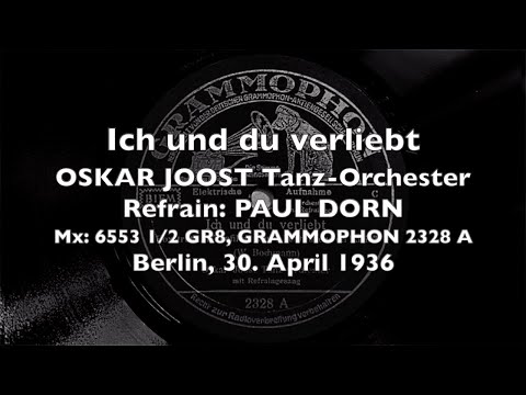 Ich und du verliebt - Weit ist der Weg zu dir - Oskar Joost, Paul Dorn Schuricke-Terzett 1936 Berlin