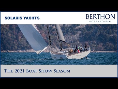 Solaris Yachts and the 2021 Boat Show Season - New Sailing Yacht Sales - Berthon International