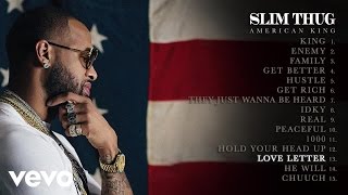 Slim Thug - Love Letter (Audio)
