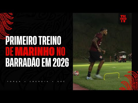 PRIMEIRO TREINO DE MARINHO NO BARRADÃO EM 2026