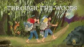 Through the Woods - The Okee Dokee Brothers