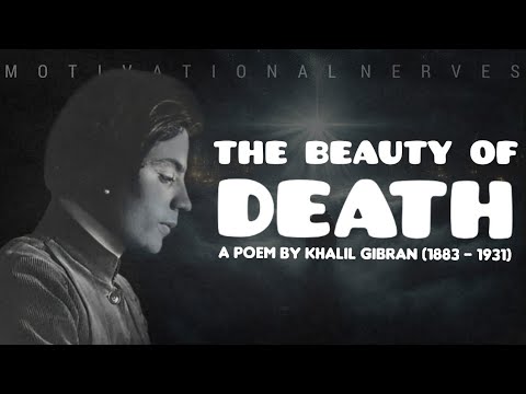 The Beauty of Death by Khalil Gibran | an inspirational poem
