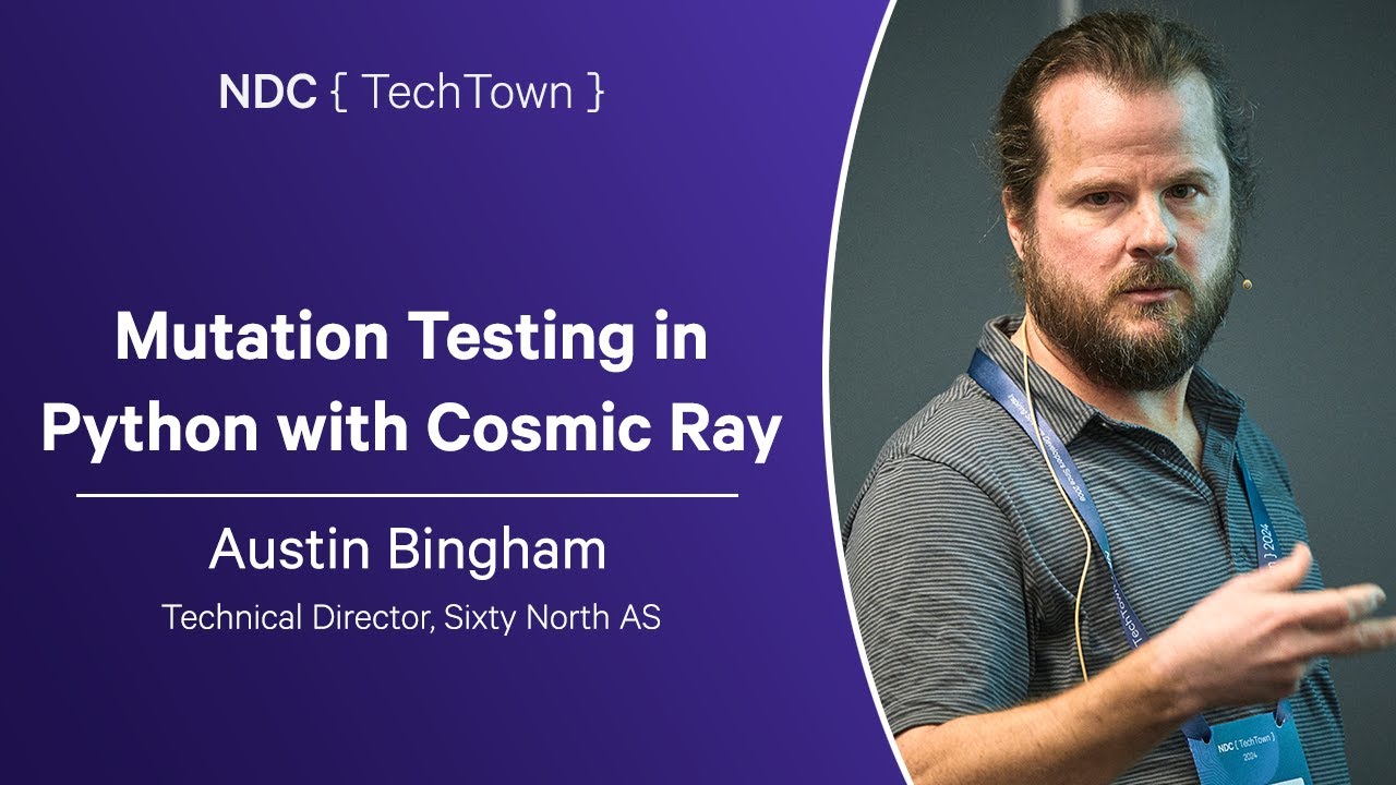 Mutation Testing in Python with Cosmic Ray - Austin Bingham - NDC TechTown 2024