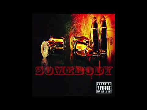 Somebody Prezident Kane X FreshPyd X Loudmoufa