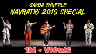 GARBA SHUFFLE  NAVRATRI 2018 SPECIAL