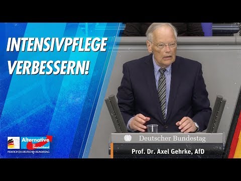 Intensivpflege verbessern! - Prof. Dr. Axel Gehrke - AfD-Fraktion