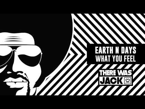 Earth n Days - What You Feel