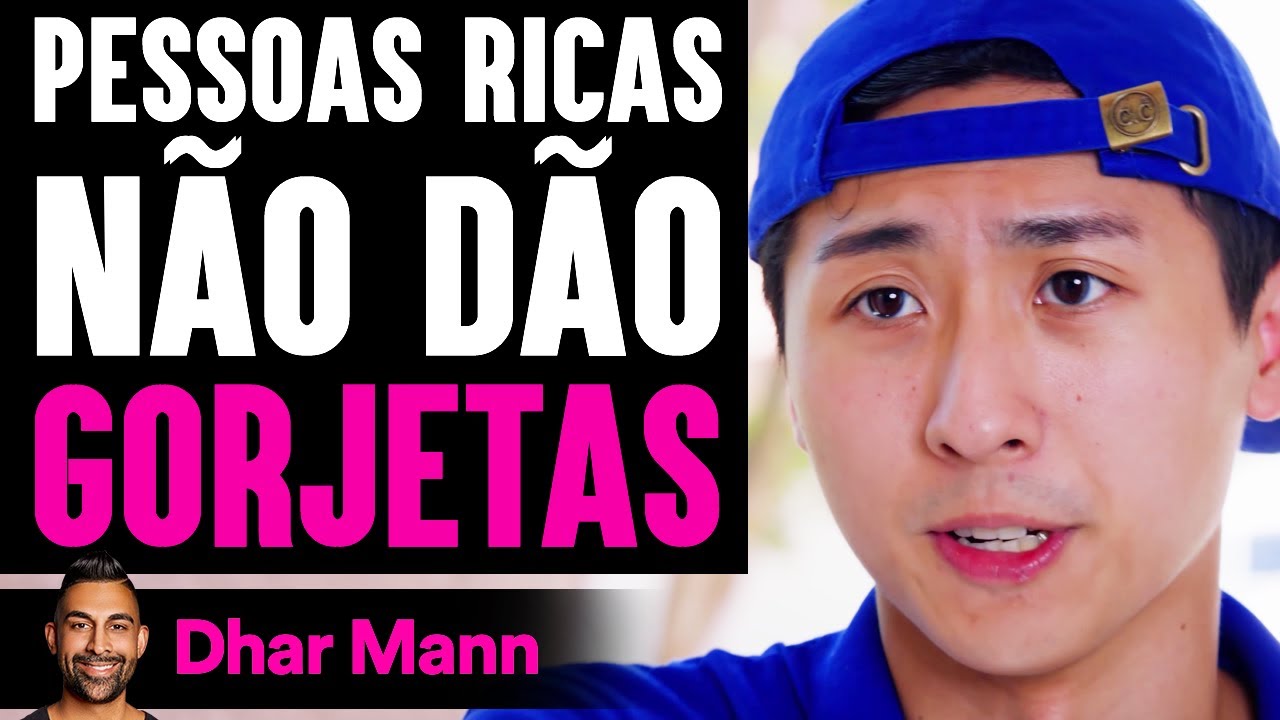 Pessoas Ricas Não Dão GORJETAS | Dhar Mann