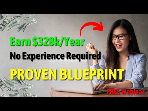 FREE Webinar: Earn $328k/Year With No Experience