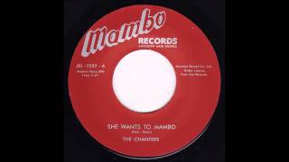The Chanters - She Wants To Mambo
