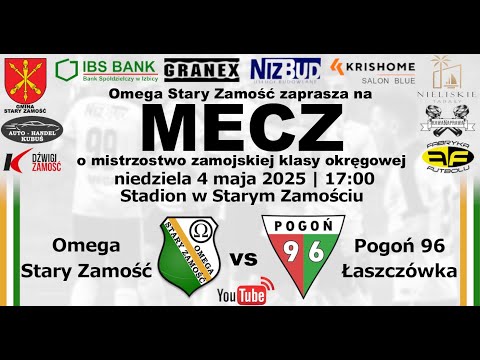 Omega Stary Zamość - Pogoń 96 Łaszczówka 04.05.2025