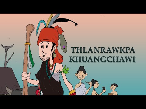 Thlanrawkpa khuangchawi : Mizo Thawnthu (Mizo Mythology Audio)